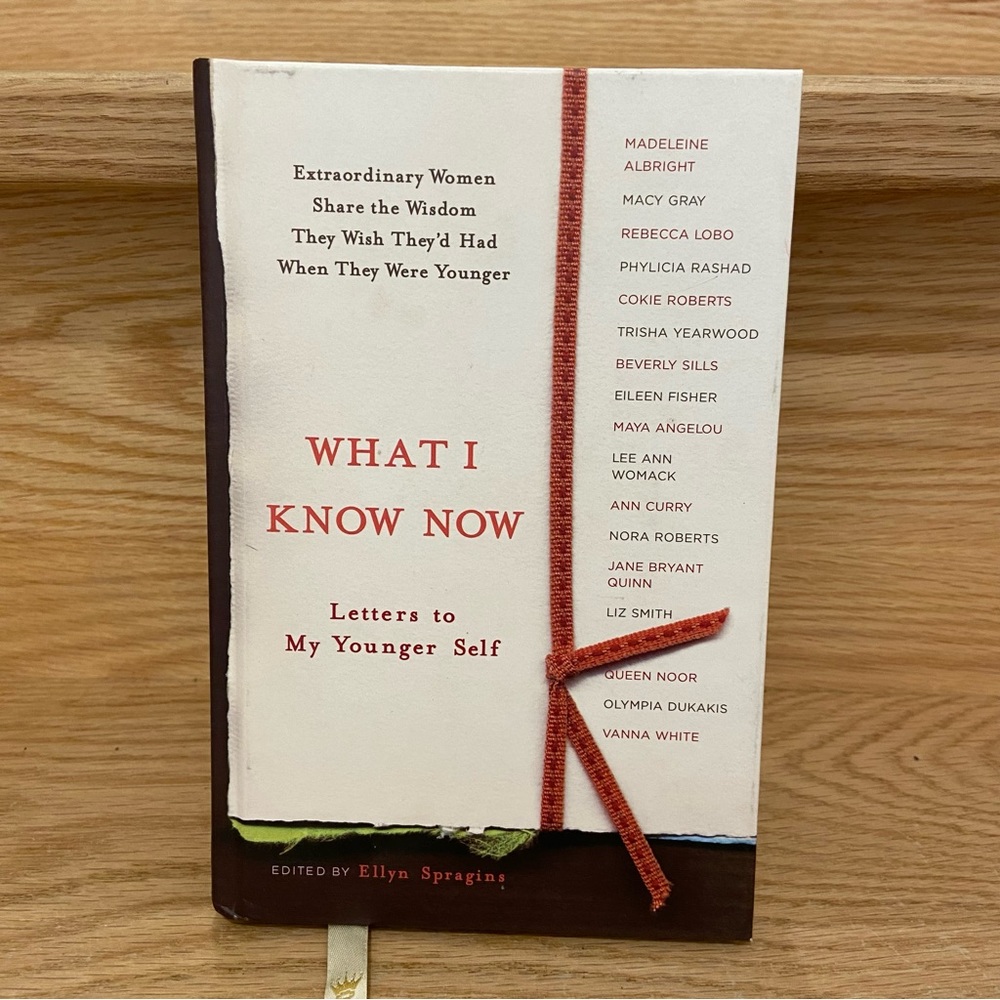 What I Know Now hardcover book